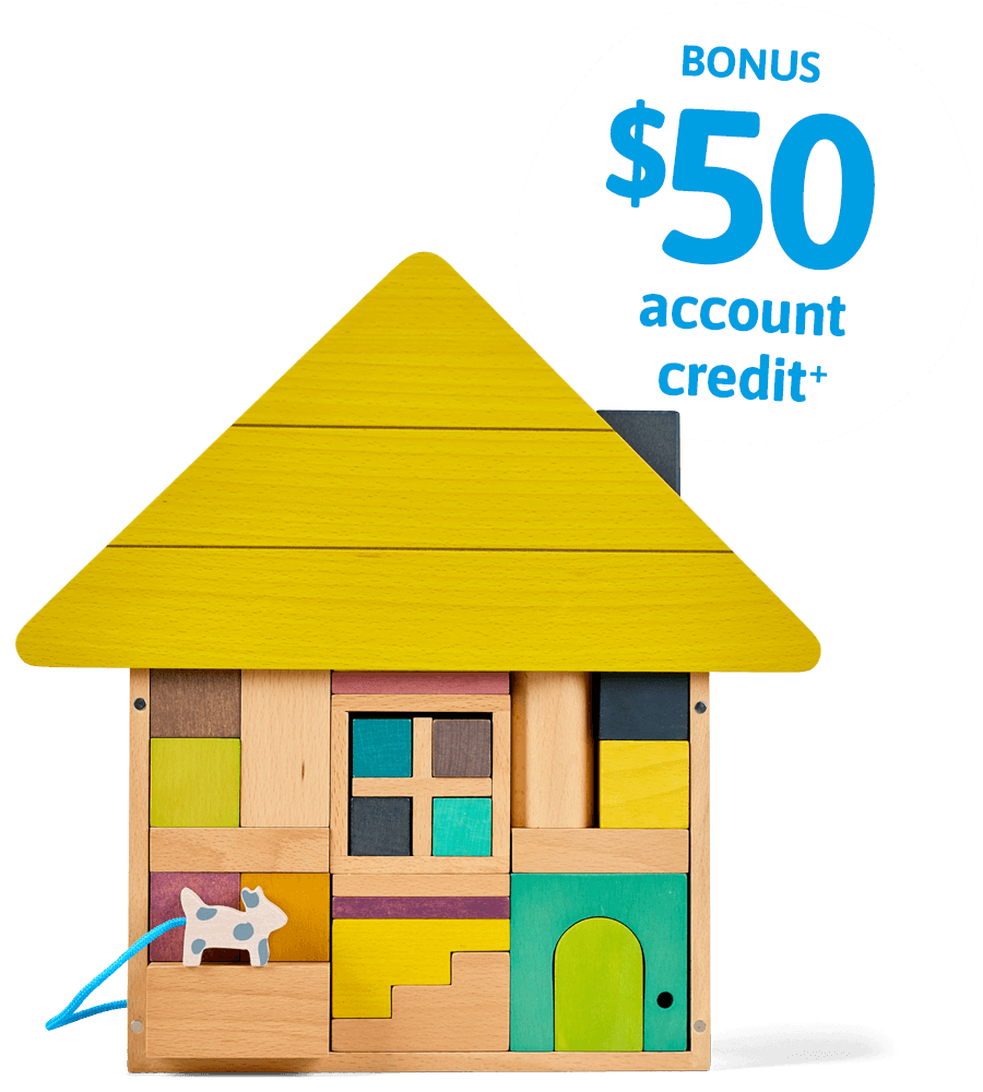 Wooden toy block house with a sticker that reads: BONUS $50 account credit+