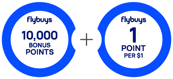 10,000 bonus Flybuys points PLUS 1 Flybuys point per $1 spent